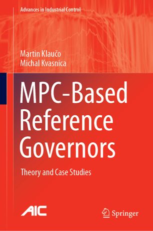 Mpcbased Reference Governors Theory And Case Studies 1st Ed Martin Klauo