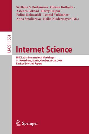 Internet Science Insci 2018 International Workshops St Petersburg Russia October 2426 2018 Revised Selected Papers 1st Ed Svetlana S Bodrunova