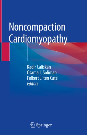 Noncompaction Cardiomyopathy 1st Ed Kadir Caliskan Osama I Soliman