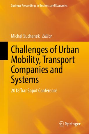 Challenges Of Urban Mobility Transport Companies And Systems 2018 Transopot Conference 1st Ed Micha Suchanek