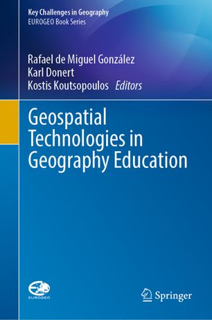 Geospatial Technologies In Geography Education 1st Ed Rafael De Miguel Gonzlez