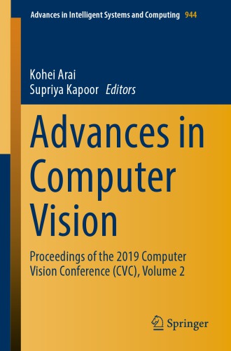 Advances In Computer Vision Proceedings Of The 2019 Computer Vision Conference Cvc Volume 2 1st Ed Kohei Arai