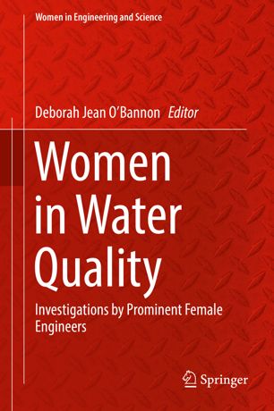 Women In Water Quality Investigations By Prominent Female Engineers 1st Ed Deborah Jean Obannon