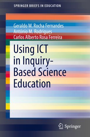 Using Ict In Inquirybased Science Education 1st Ed Geraldo W Rocha Fernandes