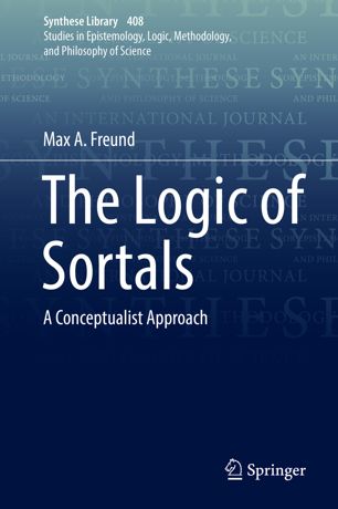 The Logic Of Sortals A Conceptualist Approach 1st Ed Max A Freund