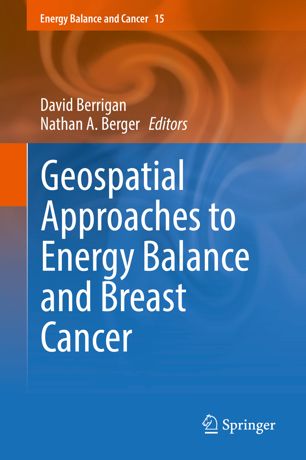 Geospatial Approaches To Energy Balance And Breast Cancer 1st Ed David Berrigan