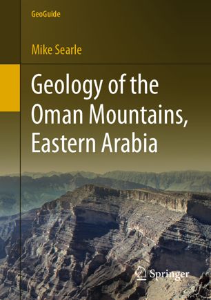 Geology Of The Oman Mountains Eastern Arabia 1st Ed Mike Searle