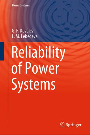 Reliability Of Power Systems 1st Ed Gf Kovalev Lm Lebedeva