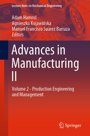 Advances In Manufacturing Ii Volume 2 Production Engineering And Management 1st Ed Adam Hamrol