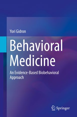 Behavioral Medicine An Evidencebased Biobehavioral Approach 1st Ed Yori Gidron