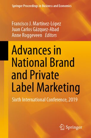Advances In National Brand And Private Label Marketing Sixth International Conference 2019 1st Ed Francisco J Martnezlpez