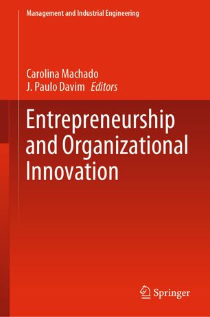 Entrepreneurship And Organizational Innovation 1st Ed Carolina Machado