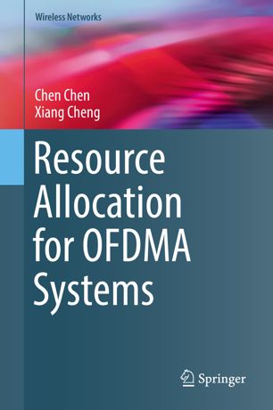 Resource Allocation For Ofdma Systems 1st Ed Chen Chen Xiang Cheng
