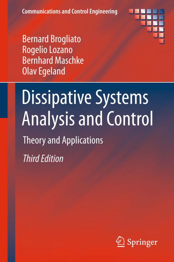 Dissipative Systems Analysis And Control Theory And Applications 3rd Ed Bernard Brogliato