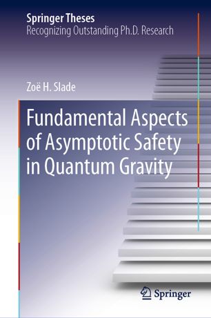 Fundamental Aspects Of Asymptotic Safety In Quantum Gravity 1st Ed Zo H Slade