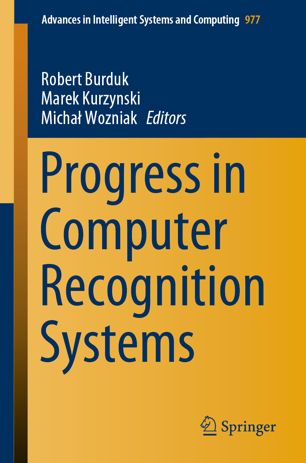 Progress In Computer Recognition Systems 1st Ed Robert Burduk