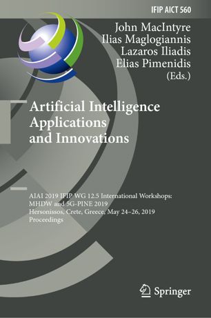 Artificial Intelligence Applications And Innovations Aiai 2019 Ifip Wg 125 International Workshops Mhdw And 5gpine 2019 Hersonissos Crete Greece May 2426 2019 Proceedings 1st Ed John Macintyre