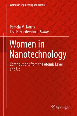 Women In Nanotechnology Contributions From The Atomic Level And Up 1st Ed Pamela M Norris