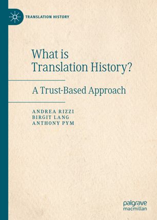 What Is Translation History A Trustbased Approach 1st Ed Andrea Rizzi