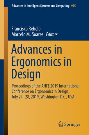 Advances In Ergonomics In Design Proceedings Of The Ahfe 2019 International Conference On Ergonomics In Design July 2428 2019 Washington Dc Usa 1st Ed Francisco Rebelo