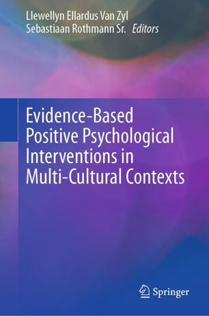 Evidencebased Positive Psychological Interventions In Multicultural Contexts 1st Ed Llewellyn Ellardus Van Zyl