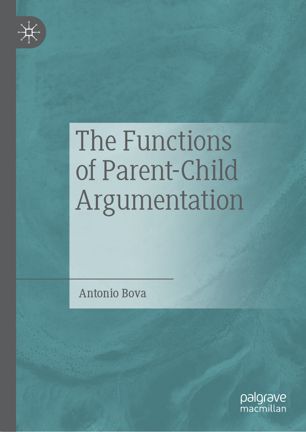 The Functions Of Parentchild Argumentation 1st Ed Antonio Bova