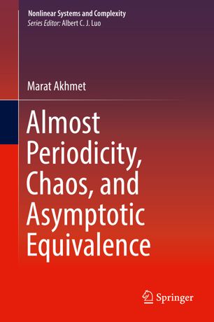 Almost Periodicity Chaos And Asymptotic Equivalence 1st Ed Marat Akhmet