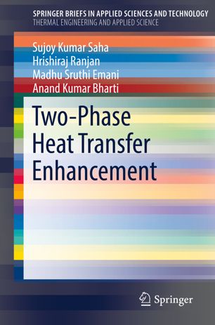 Twophase Heat Transfer Enhancement 1st Ed Sujoy Kumar Saha