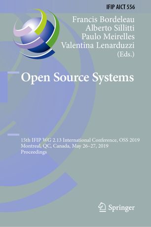 Open Source Systems 15th Ifip Wg 213 International Conference Oss 2019 Montreal Qc Canada May 2627 2019 Proceedings 1st Ed Francis Bordeleau