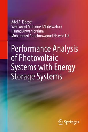 Performance Analysis Of Photovoltaic Systems With Energy Storage Systems 1st Ed Adel A Elbaset