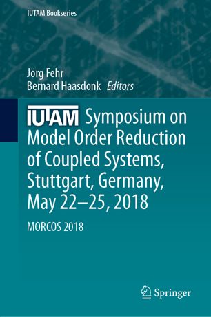 Iutam Symposium On Model Order Reduction Of Coupled Systems Stuttgart Germany May 2225 2018 Morcos 2018 1st Ed Jrg Fehr