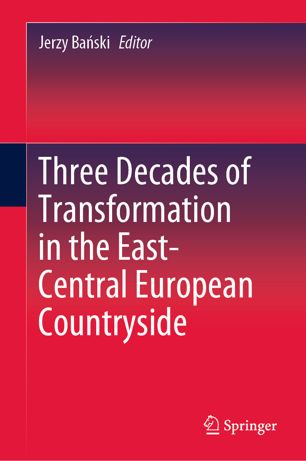 Three Decades Of Transformation In The Eastcentral European Countryside 1st Ed Jerzy Baski