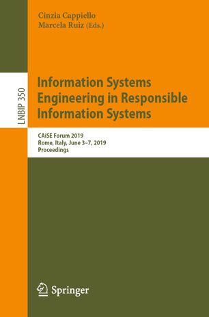 Information Systems Engineering In Responsible Information Systems Caise Forum 2019 Rome Italy June 37 2019 Proceedings 1st Ed Cinzia Cappiello