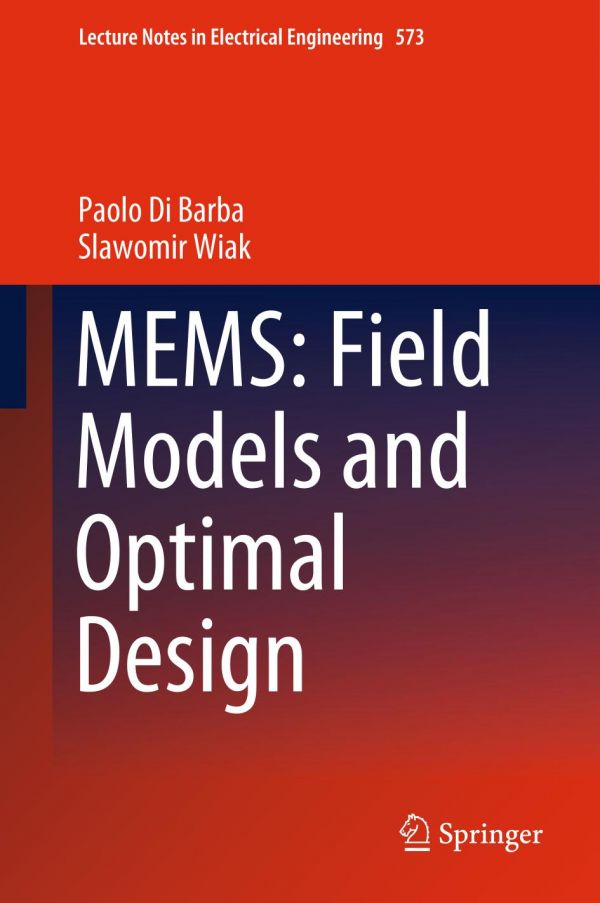 Mems Field Models And Optimal Design 1st Ed Paolo Di Barba