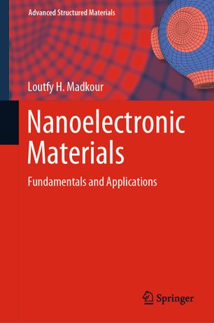 Nanoelectronic Materials Fundamentals And Applications 1st Ed Loutfy H Madkour