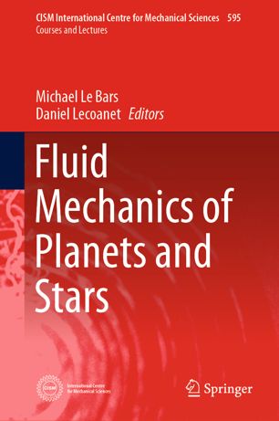 Fluid Mechanics Of Planets And Stars 1st Ed Michael Le Bars