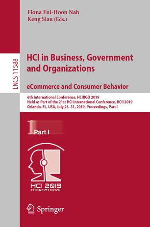 Hci In Business Government And Organizations Ecommerce And Consumer Behavior 6th International Conference Hcibgo 2019 Held As Part Of The 21st Hci International Conference Hcii 2019 Orlando Fl Usa July 2631 2019 Proceedings Part I 1st Ed Fiona Fuihoon Nah