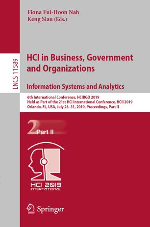 Hci In Business Government And Organizations Information Systems And Analytics 6th International Conference Hcibgo 2019 Held As Part Of The 21st Hci International Conference Hcii 2019 Orlando Fl Usa July 2631 2019 Proceedings Part Ii 1st Ed Fiona Fuihoon Nah