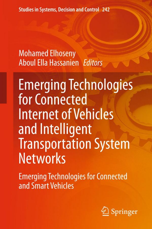 Emerging Technologies For Connected Internet Of Vehicles And Intelligent Transportation System Networks Emerging Technologies For Connected And Smart Vehicles 1st Ed Mohamed Elhoseny