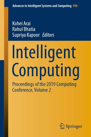 Intelligent Computing Proceedings Of The 2019 Computing Conference Volume 2 1st Ed Kohei Arai