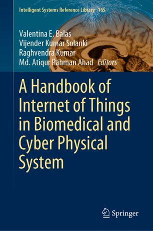 A Handbook Of Internet Of Things In Biomedical And Cyber Physical System 1st Ed Valentina E Balas