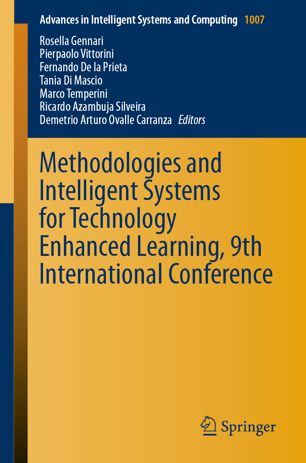Methodologies And Intelligent Systems For Technology Enhanced Learning 9th International Conference 1st Ed Rosella Gennari
