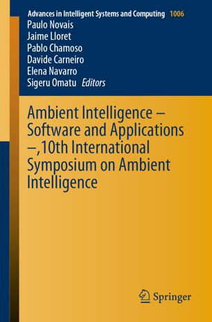 Ambient Intelligence Software And Applications 10th International Symposium On Ambient Intelligence 1st Ed Paulo Novais