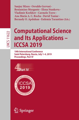 Computational Science And Its Applications Iccsa 2019 19th International Conference Saint Petersburg Russia July 14 2019 Proceedings Part Iv 1st Ed Sanjay Misra