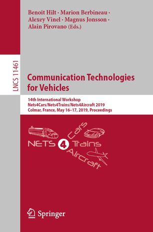 Communication Technologies For Vehicles 14th International Workshop Nets4carsnets4trainsnets4aircraft 2019 Colmar France May 1617 2019 Proceedings 1st Ed Benot Hilt
