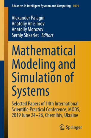 Mathematical Modeling And Simulation Of Systems Selected Papers Of 14th International Scientificpractical Conference Mods 2019 June 2426 Chernihiv Ukraine 1st Ed Alexander Palagin