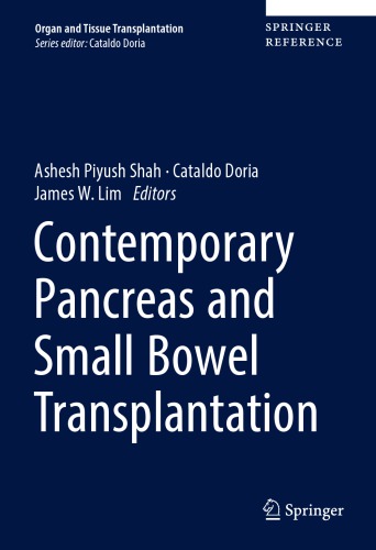 Contemporary Pancreas And Small Bowel Transplantation 1st Ed Ashesh Piyush Shah