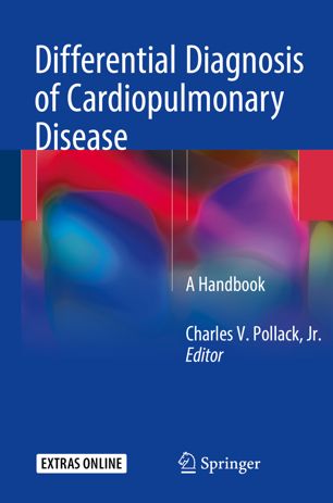 Differential Diagnosis Of Cardiopulmonary Disease A Handbook 1st Ed Charles V Pollack Jr