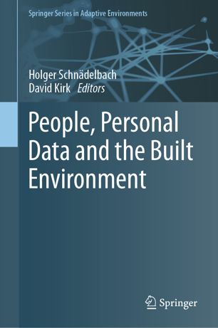 People Personal Data And The Built Environment 1st Ed Holger Schndelbach