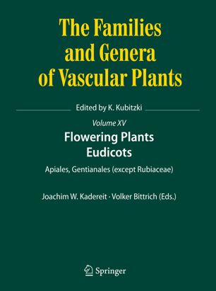 Flowering Plants Eudicots Apiales Gentianales Except Rubiaceae 1st Ed Joachim W Kadereit